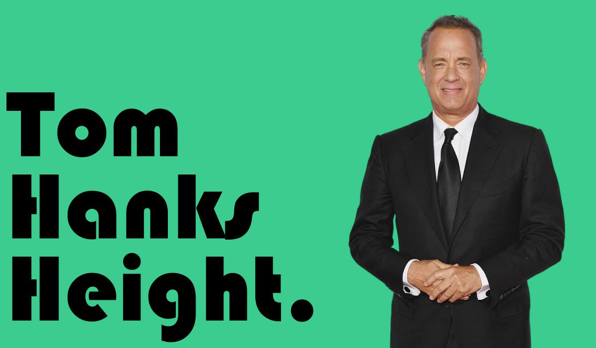 Tom Hanks Height